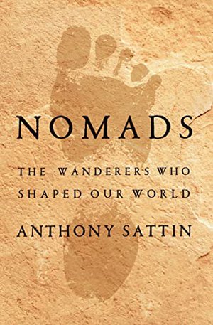 Preview thumbnail for 'Nomads: The Wanderers Who Shaped Our World